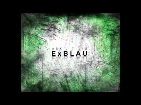 Ask x Tivis - ExBLAU
