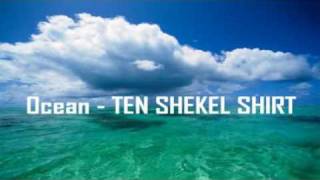 OCEAN - TEN SHEKEL SHIRT