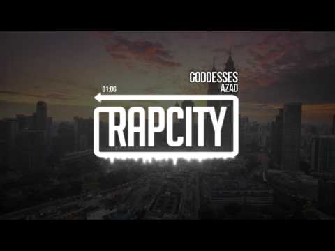 Azad - Goddesses (Prod. by Millz Douglas)