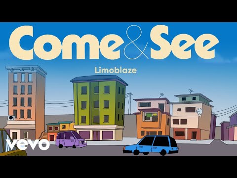 Limoblaze - Come & See (Animated Video)
