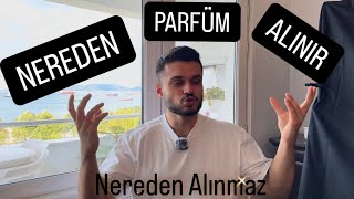 NEREDEN PARFÜM ALINIR