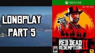 Red Dead Redemption 2 Part (5 of 8) - Longplay (Xbox one) Walkthrough (No Commentary)