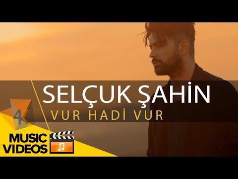Selçuk Şahin "Vur Hadi Vur" (by MASHUP) 4K