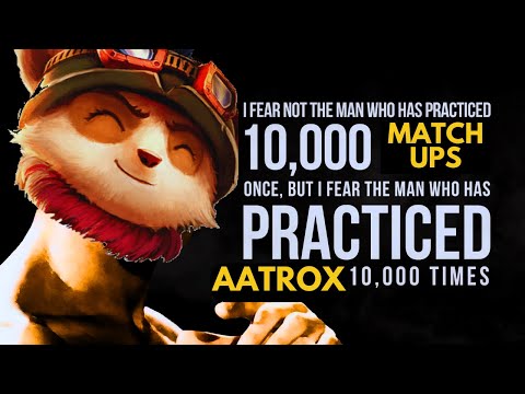 I played vs Aatrox 10.000 Times [1700LP Teemo vs Aatrox]