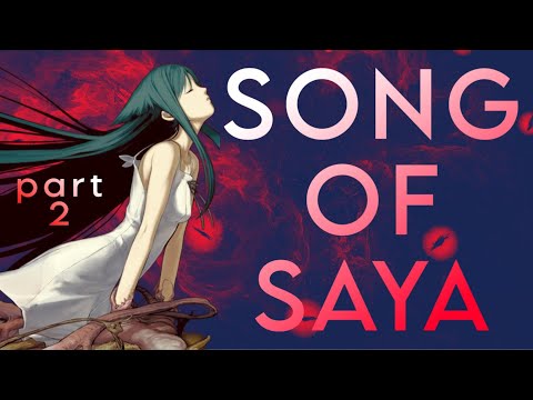 [PART 2] Exploring the Darkest Visual Novel: The Song of Saya