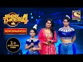 Contestants ने किया Brilliantly Perform | Super Dancer 4 | सुपर डांसर 4