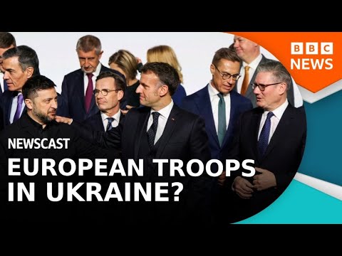 Could the UK and the rest of Europe send troops to Ukraine? | BBC Newscast
