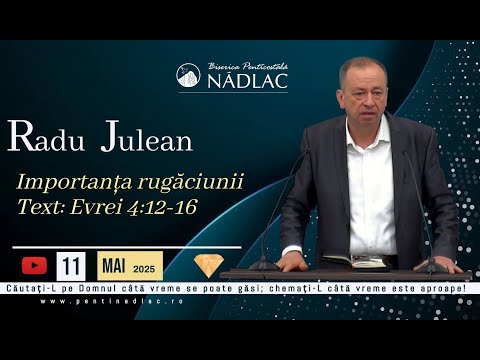 Radu Julean - Importanța rugăciunii