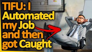 TIFU: I Automated My Job And Then Got Caught (r/TIFU, Reddit FM)