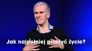 Alpha - wykład 16 - Jak najpełniej przeżyć życie?