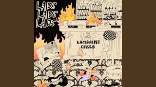 Lambrini Girls - Lads Lads Lads video