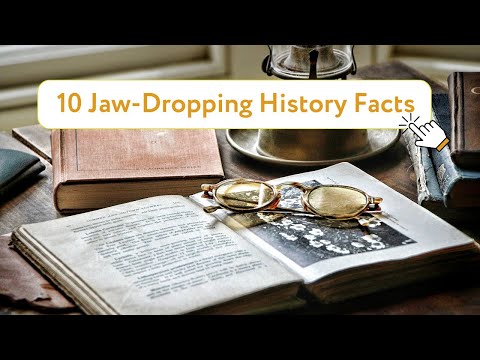 10 Jaw-Dropping History Facts 📜