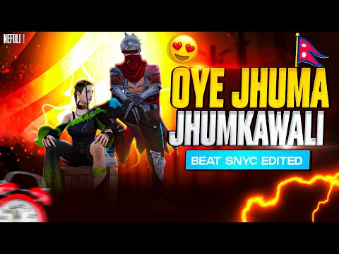 Oye Jhuma Jhumkawali - Beat Sync | Free Fire Best Edited