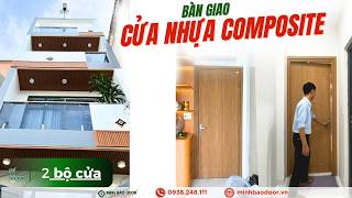 BÀN GIAO CỬA NHỰA COMPOSITE TẠI GÒ VẤP CHO GIA ĐÌNH ANH NAM | MINH BẢO DOOR BÀN GIAO CỬA