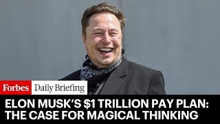 Download lagu Elon Musk’s $1 Trillion Pay Plan: The Case For Magical Thinking mp3