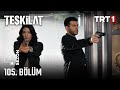 Teşkilat 105 Bölüm Trt1