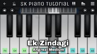 Ek Zindagi (Angrezi Medium) - Piano Tutorial | Mobile Perfect Piano Walk Band