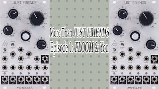 Video thumbnail for More Than Just Friends #1: FLOOM & You by ENDOR