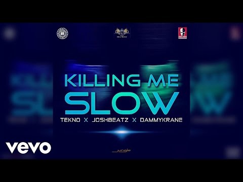 Joshbeatz - Killing Me Slow (Official Audio) ft. Tekno, Dammy Krane