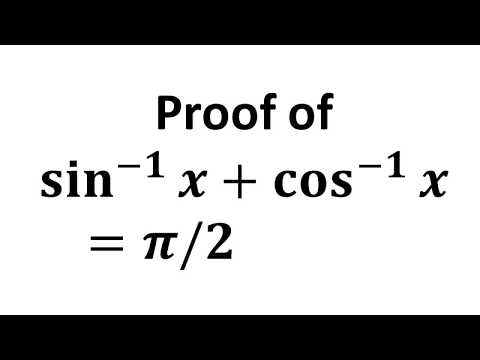 sin^-1(x) + cos^-1(x) = pi/2 | arcsin x + arcos x = pi/2