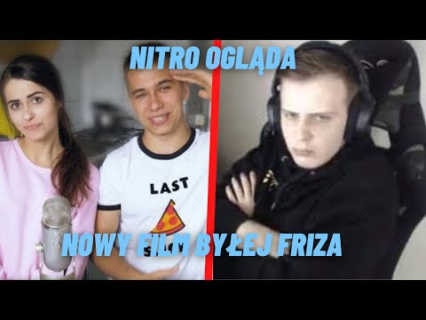 Nitro ogląda nowy film BYŁEJ FRIZA - Chcemy wam coś wyjaśnić!