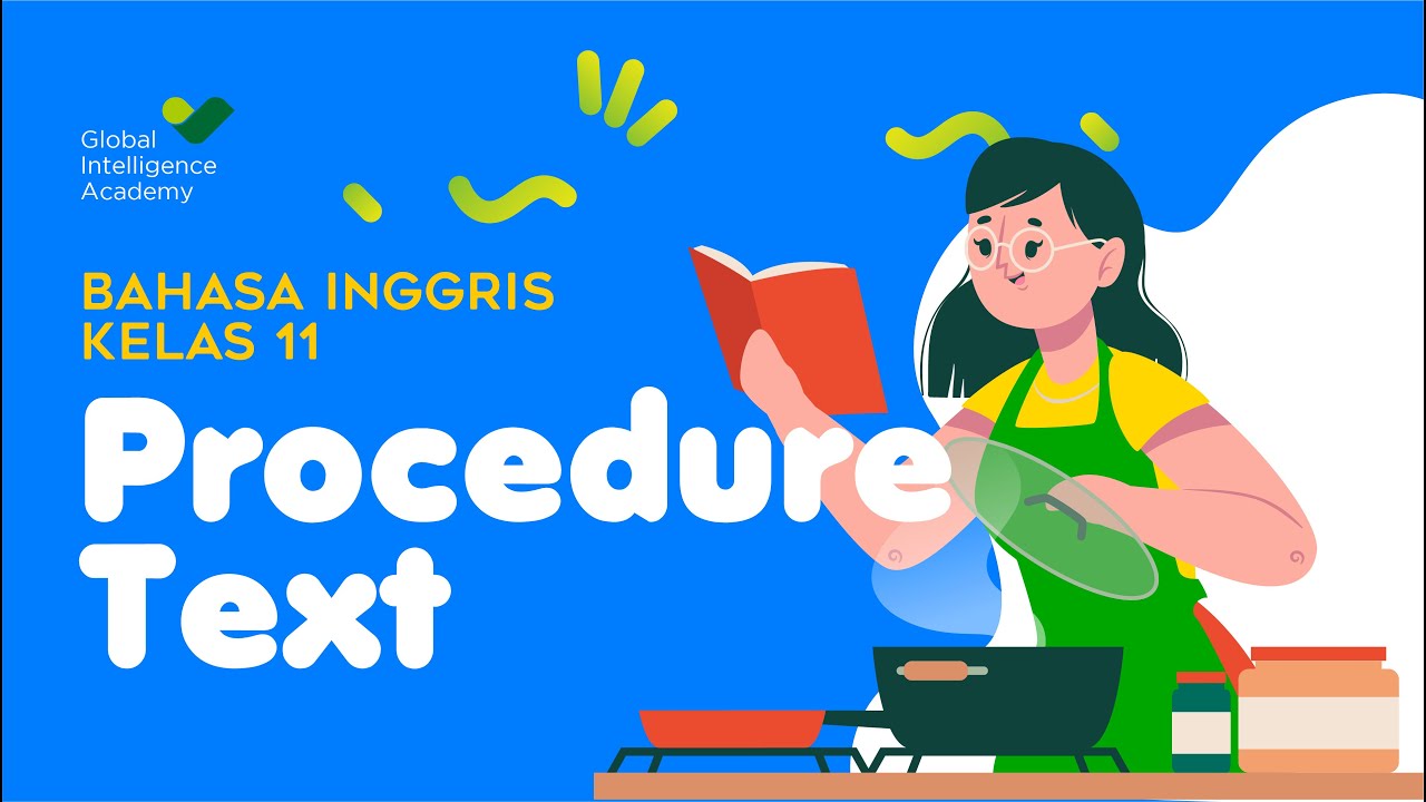 BAHASA INGGRIS Kelas 11 - Procedure Text | GIA Academy
