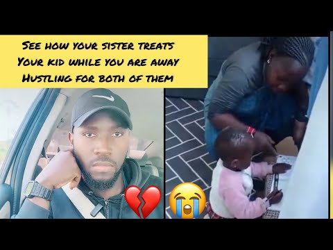 You leave ua kid with ua bby sister  to go hustle in Gulf,only to see how she treats ua kid online😭