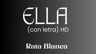 Rata Blanca - Ella (con letra) HD -  VII