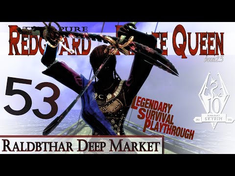 Pure Redguard Pirate Queen Build (53) - RALDBTHAR DEEP MARKET - Skyrim AE Legendary Survival