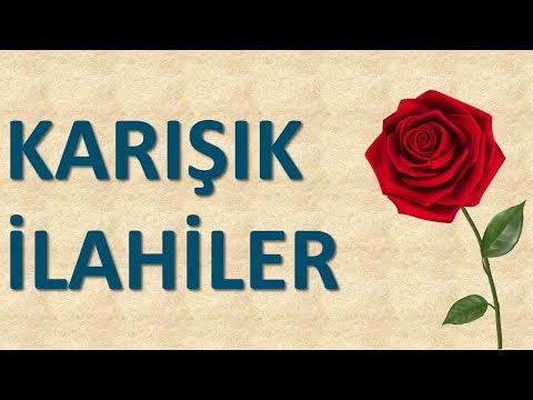 Karışık Muhteşem İlahiler-3, En Güzel İlahiler, En Yeni İlahiler / İlahi Dinle