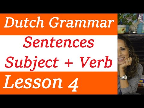 Sentences in Dutch Zinnen | Onderwerp Subject Stam  Werkwoord  Verb | Learn Dutch Grammar lesson 4