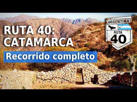 Descubrí el RECORRIDO DE LA RUTA 40 en CATAMARCA: ciudades, distancias y paseos imperdibles