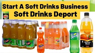 How to start a soft drinks deport?