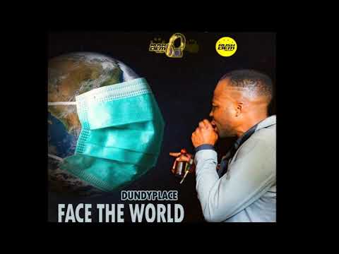 Dundyplace - FACE THE WORLD [Rushdem Muzik] 2021