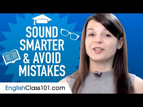 英語ハック。よりスマートに聞こえ、間違いを避ける (English Hacks: Sound Smarter and Avoid Mistakes)