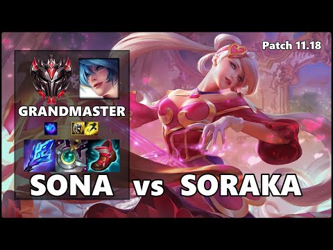 GRANDMASTER Support Gameplay - SONA vs SORAKA Patch 11.18