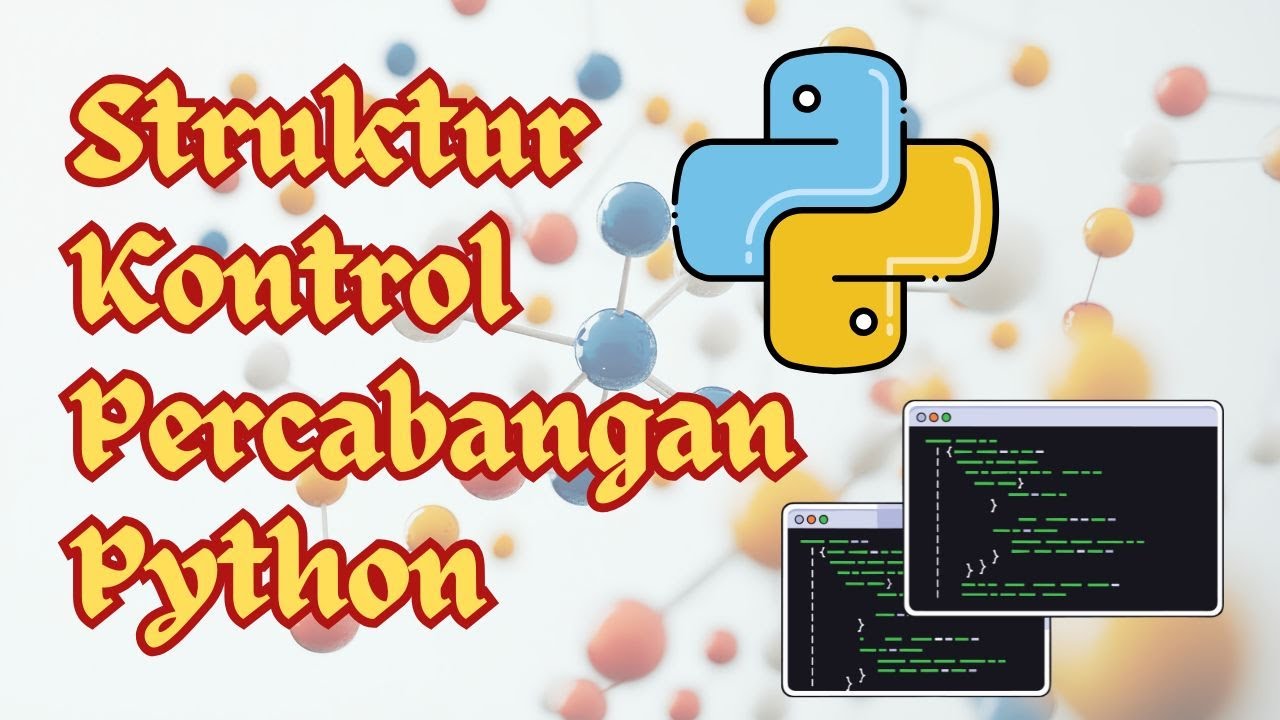 Struktur Kontrol Percabangan pada Python untuk Pemula - Yan Paul Pala ...