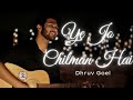 Ye Jo Chilman Hai Mehboob Ki Mehendi Retro Cover Song Official Video Dhruv Goel Mohit Jha