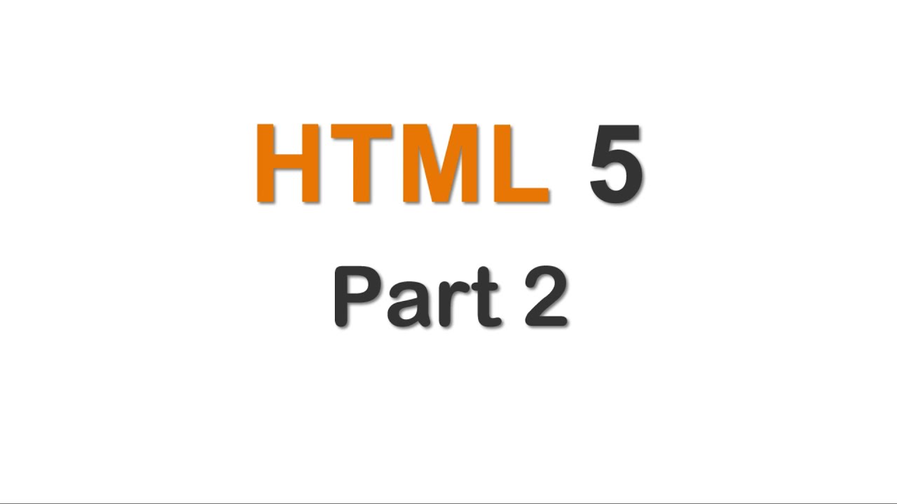 Html5 Tutorial for Beginners Part - 2