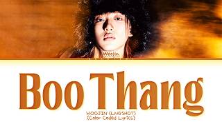 Download lagu WOOJIN of LNGSHOT Boo Thang Lyrics (Color Coded Lyrics) mp3 Download lagu WOOJIN of LNGSHOT Boo Thang Lyrics (Color Coded Lyrics) mp3