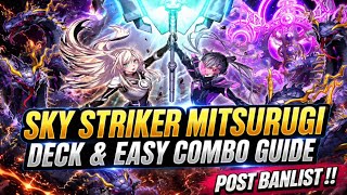Sky Striker Mitsurugi POST BANLIST Deck & Easy Combo Guide