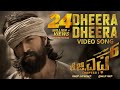 Dheera Dheera Full Video Song KGF Kannada Movie Yash Prashanth Neel Hombale Kgf Video Songs