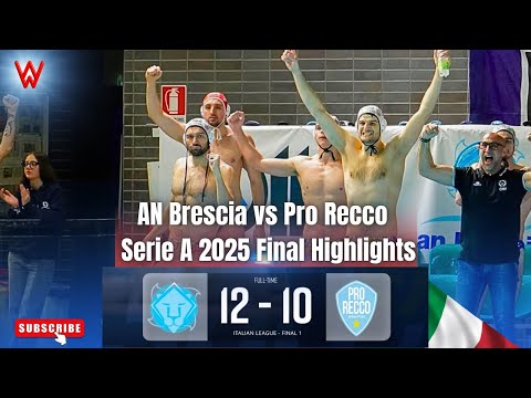 Unbelievable Clash: AN Brescia🆚Pro Recco🤯| Serie A🇮🇹2025 Final Highlights Match1 🏆