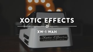Video thumbnail for Xotic Effects XW-1 Wah | Reverb Demo Video by Reverb