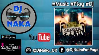 Todo El Mundo Va A Sufrir - Manny Rod (Bachata)