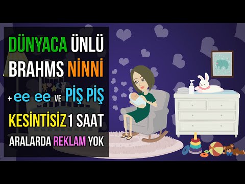 ♫ Dünyaca Ünlü Brahms Ninni + ee ee ve Piş Piş ♫ 1 Saat Kesintisiz ♥ Baby Sleep Music ♥