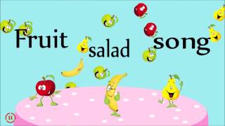 Fruit Salad Song - English Songs For Kids