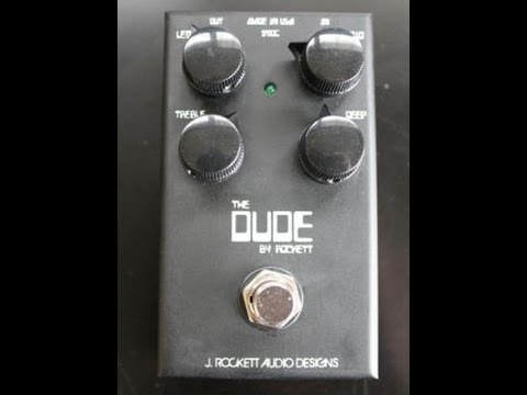 Rockett Pedals The DUDE Overdrive Demo Video By Shawn Tubbs