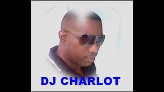 DJ CHARLOT MIX LE  MEILLEUR TUB ZOUK 2014