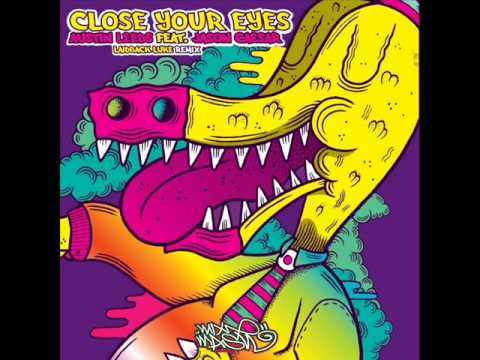 Austin Leeds feat. Jason Ceasar - Close Your Eyes (Laidback Luke Remix)
